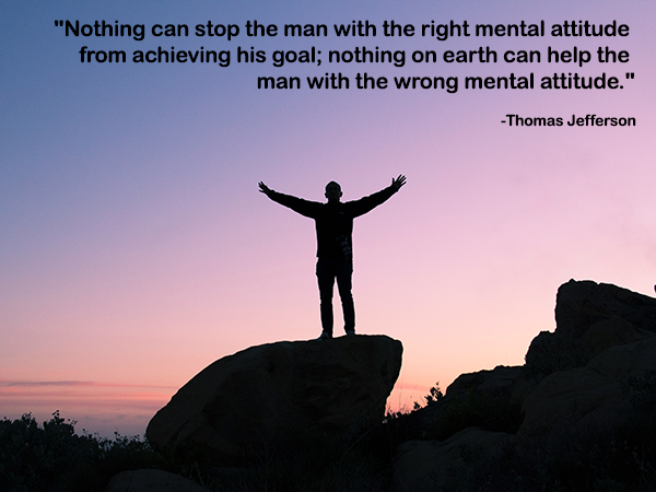 Nothing can stop the man with the right mental attitude