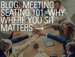 Blog: Meeting Seating 101: Why Where You Sit Matters